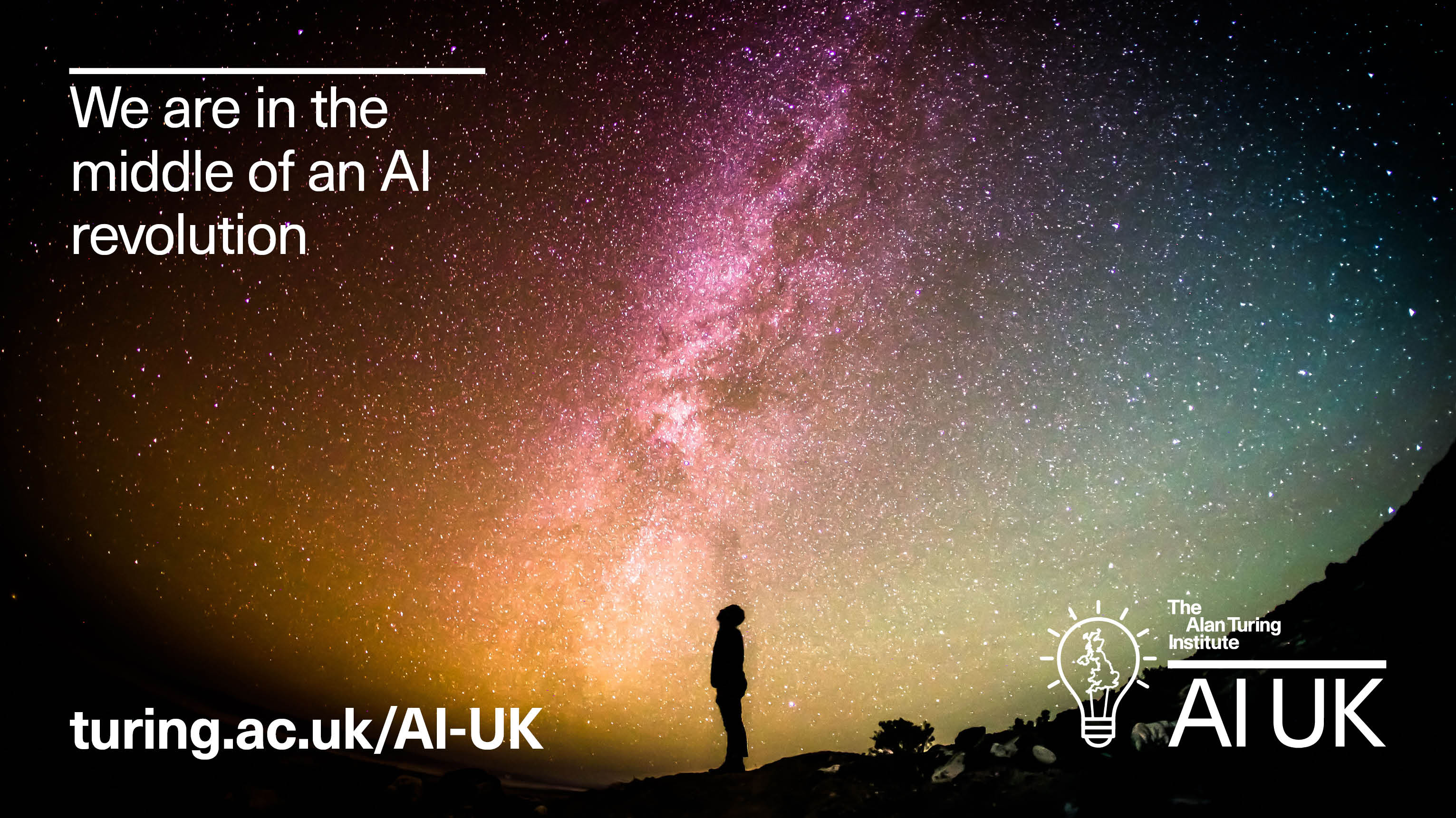 AI UK promo photo of man standing in field underneath stars with caption 'We are in the middle of an AI revolution'