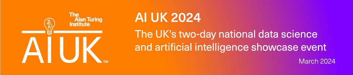 AIUK 2024 The UK's national data science and artificial intelligence showcase